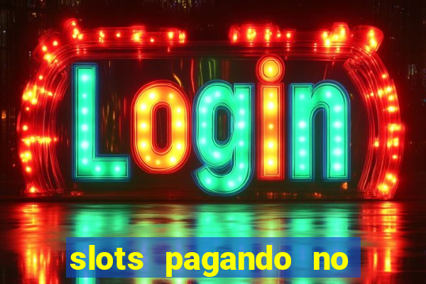 slots pagando no cadastro saque free 2024